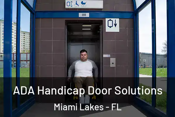 ADA Handicap Door Solutions Miami Lakes - FL