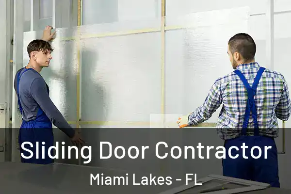 Sliding Door Contractor Miami Lakes - FL